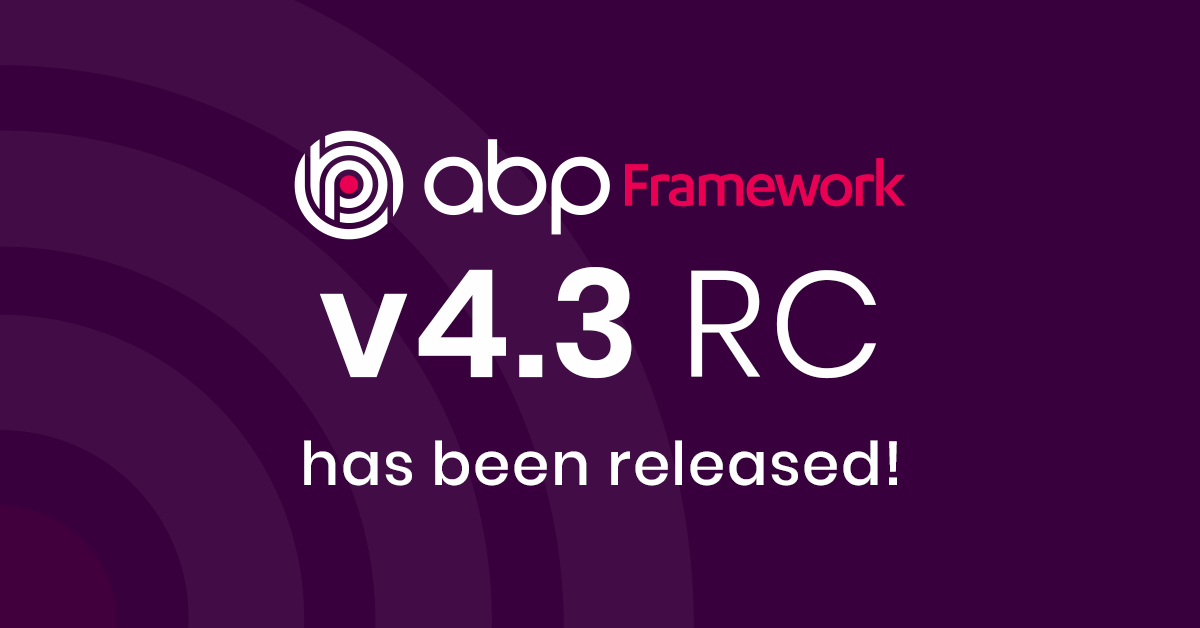 ABP Framework 4.3 RC Has Been Published cover image