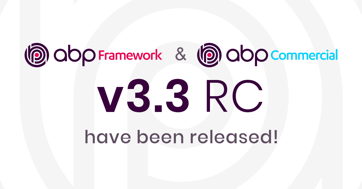 ABP Framework & ABP Commercial v3.3 RC Have Been Released cover image