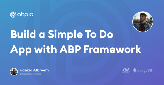 Build a Simple To Do App with ABP Framework [MVC + MongoDb] Cover Image
