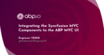 Integrating the Syncfusion MVC Components to the ABP MVC UI Cover Image