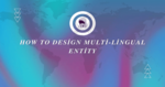 How to Design Multi-Lingual Entity Cover Image