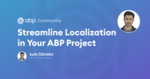Streamline Localization in Your ABP Project Cover Image