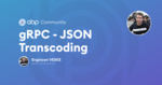 gRPC JSON Transcoding with ASP.NET Core 7.0 Cover Image