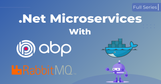 .Net Microservice with ABP - Full Series Cover Image