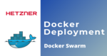Docker Deployment using docker swarm Cover Image