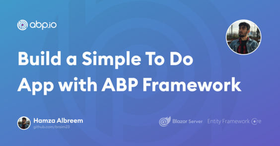 Build a Simple To Do App with ABP Framework [Blazor Server + Entity Framework Core] Cover Image
