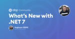 What's new with .NET 7? Cover Image