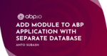Add a new Module to the Tiered ABP App with separate database for the module Cover Image