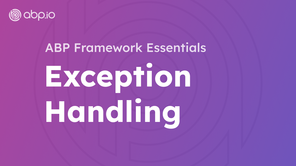 ABP Framework Exception Handling