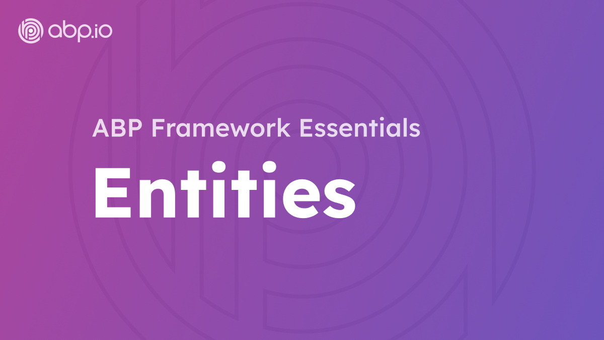 ABP Framework Entities