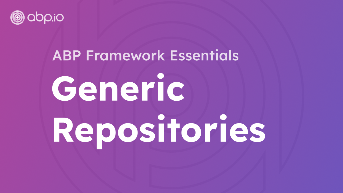 ABP Framework Generic Repositories